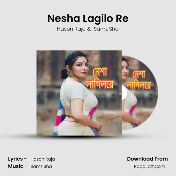 Nesha Lagilo Re - Hason Raja