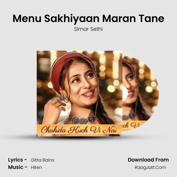 Menu Sakhiyaan Maran Tane MP3 Song by Simar Sethi Cover