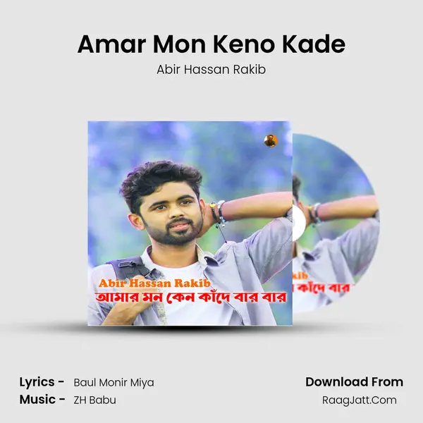 Amar Mon Keno Kade MP3 Song by Abir Hassan Rakib Cover