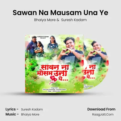 Sawan Na Mausam Una Ye - Bhaiya More