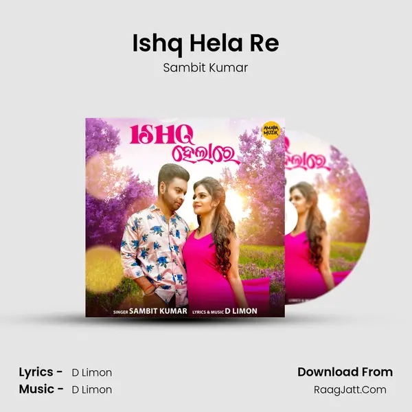 Ishq Hela Re mp3 song