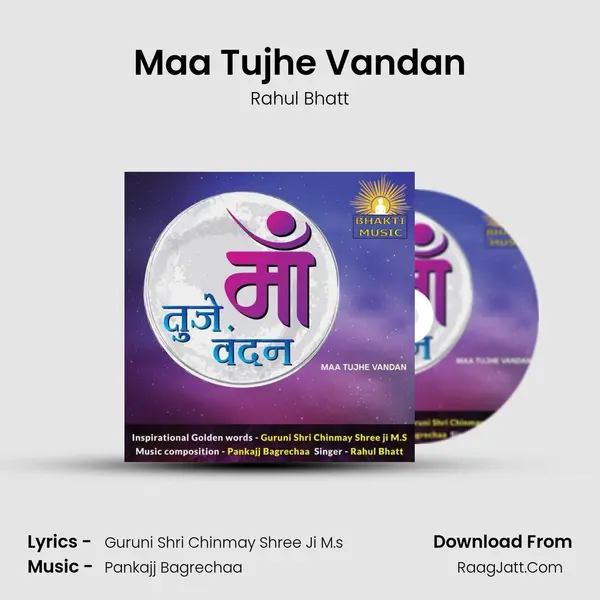 Maa Tujhe Vandan MP3 Song by Rahul Bhatt Cover
