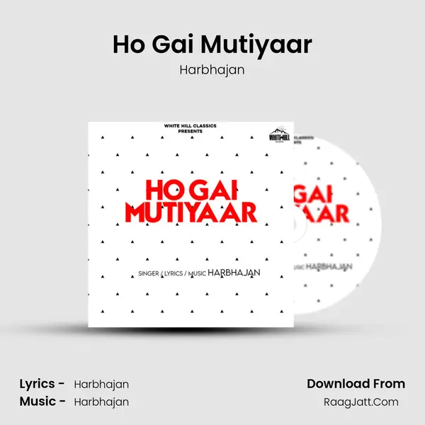 Ho Gai Mutiyaar mp3 song