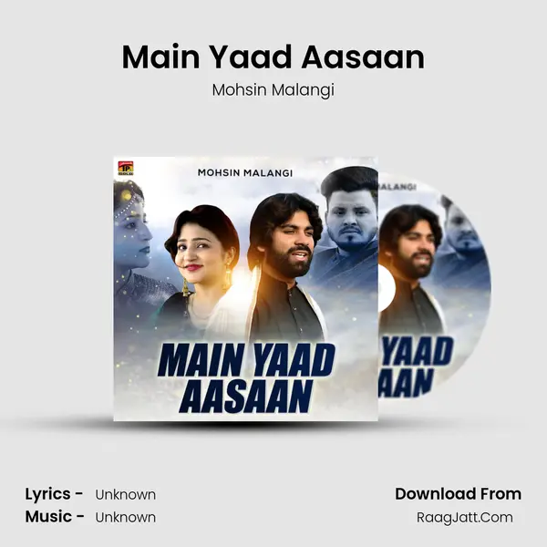 Main Yaad Aasaan MP3 Song by Mohsin Malangi Cover