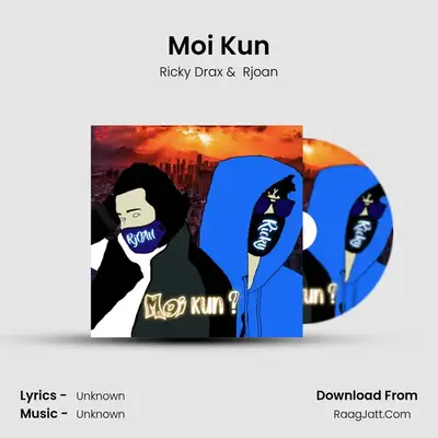 Moi Kun MP3 Song by Ricky Drax Cover