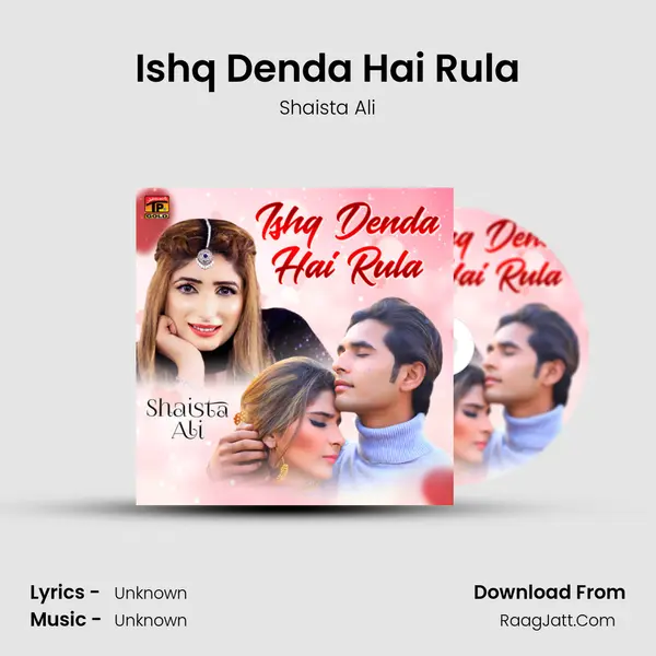 Ishq Denda Hai Rula MP3 Song by Shaista Ali Cover