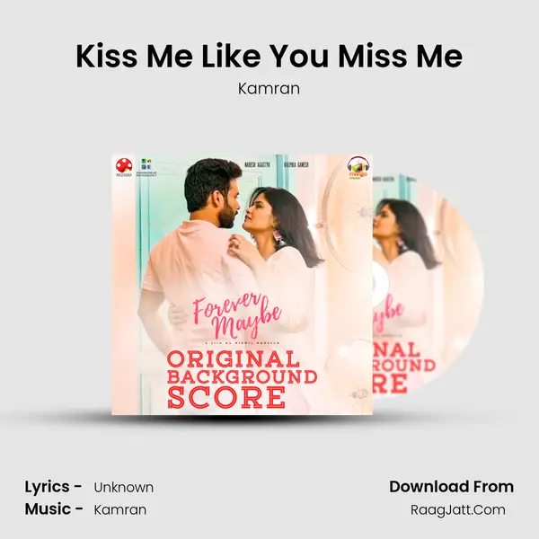 Kiss Me Like You Miss Me mp3 song