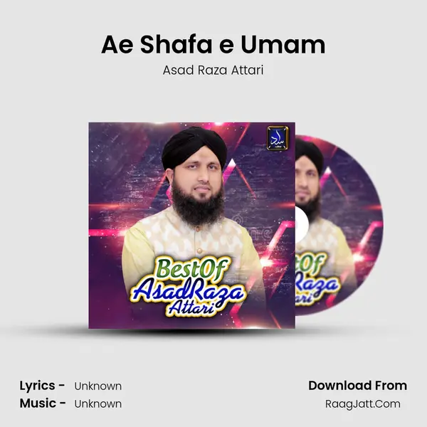 Ae Shafa e Umam MP3 Song by Asad Raza Attari Cover