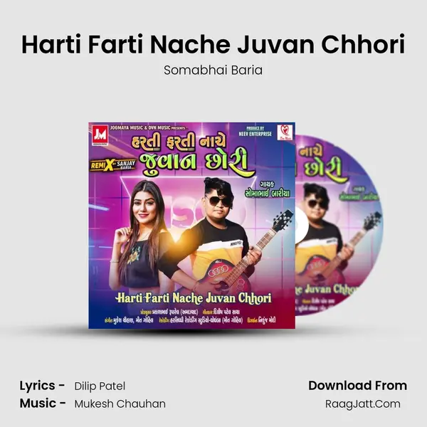 Harti Farti Nache Juvan Chhori MP3 Song by Somabhai Baria Cover