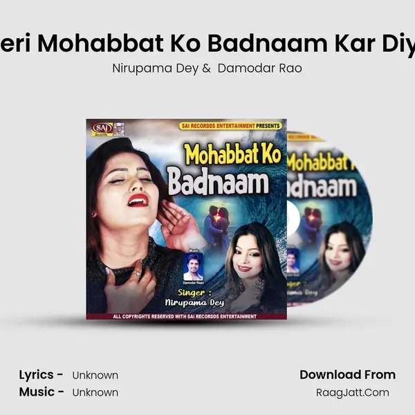Meri Mohabbat Ko Badnaam Kar Diya MP3 Song by Nirupama Dey Cover
