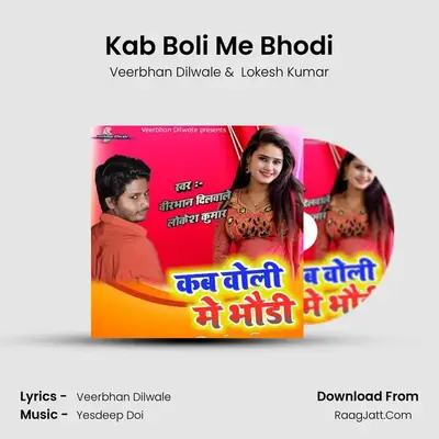 Kab Boli Me Bhodi - Veerbhan Dilwale