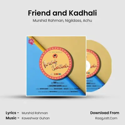 Friend and Kadhali - Murshid Rahman