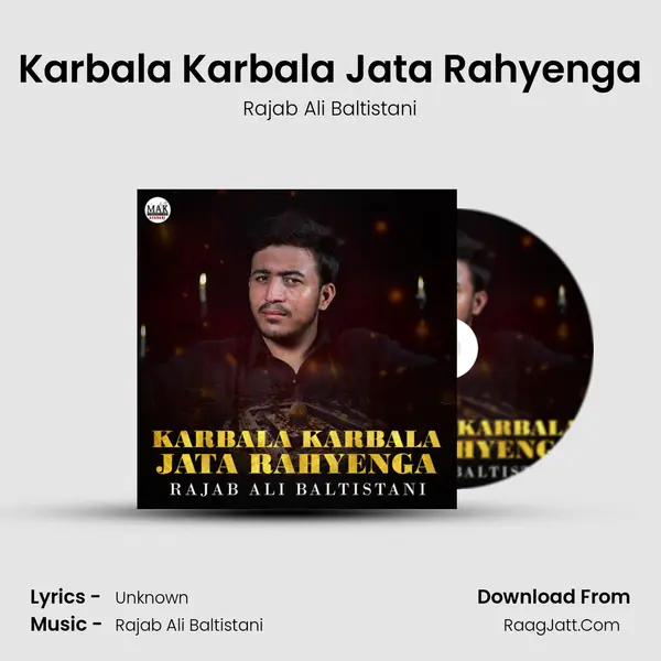 Karbala Karbala Jata Rahyenga MP3 Song by Rajab Ali Baltistani Cover