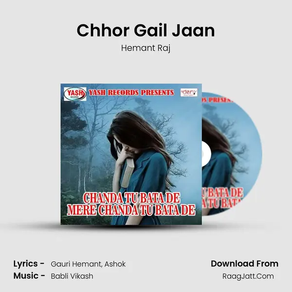 Chhor Gail Jaan MP3 Song by Hemant Raj Cover