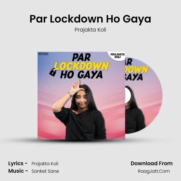 Par Lockdown Ho Gaya mp3 song