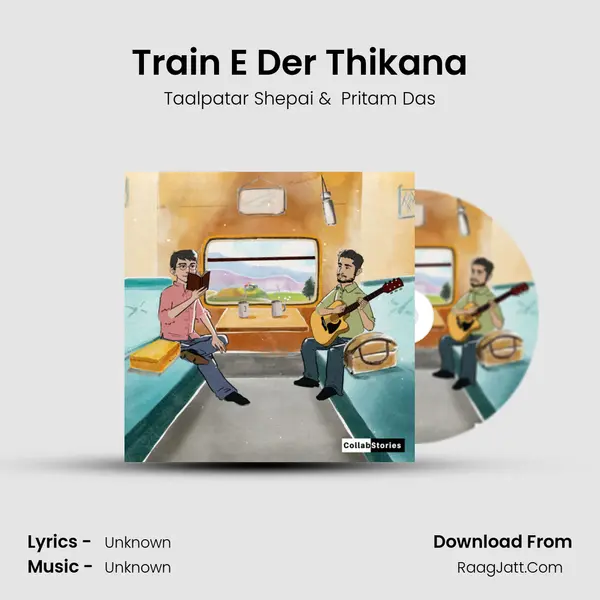 Train E Der Thikana mp3 song