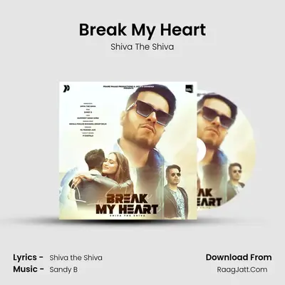 Break My Heart MP3 Song by Shiva The Shiva Cover