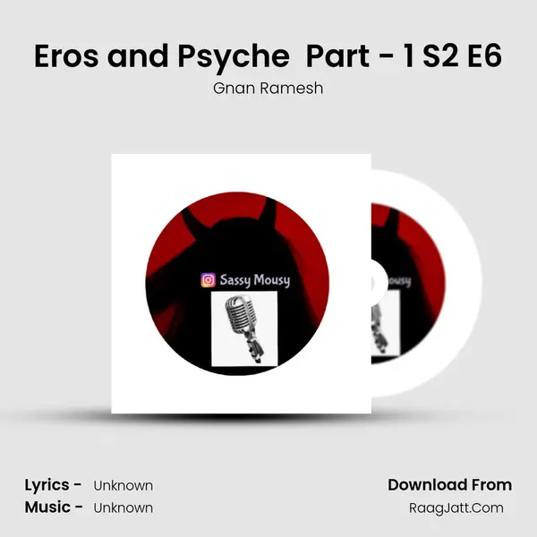 Eros and Psyche (Love Story) Part - 1 S2 E6 mp3 song