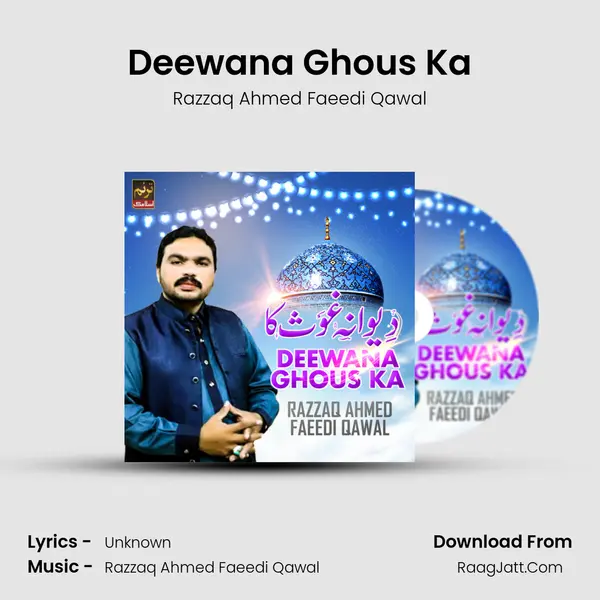 Deewana Ghous Ka MP3 Song by Razzaq Ahmed Faeedi Qawal Cover