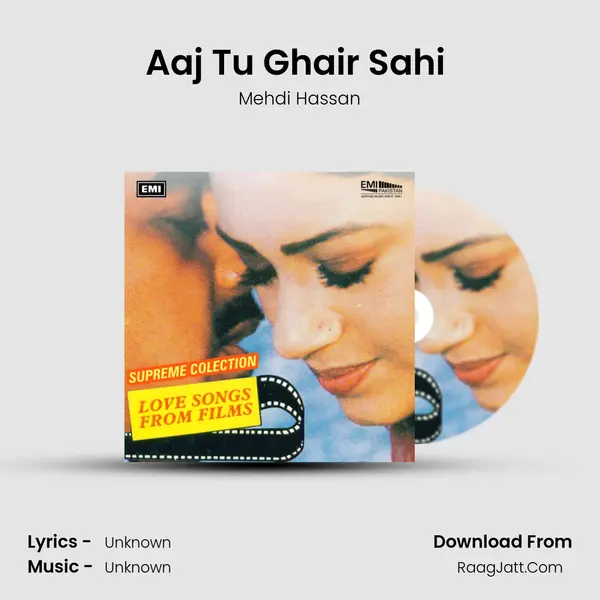 Aaj Tu Ghair Sahi (From 