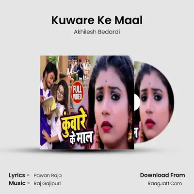 Kuware Ke Maal mp3 song