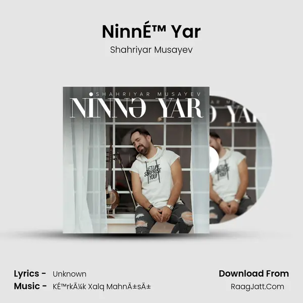 NinnÉ™ Yar - Shahriyar Musayev