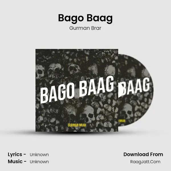 Bago Baag MP3 Song by Gurman Brar Cover
