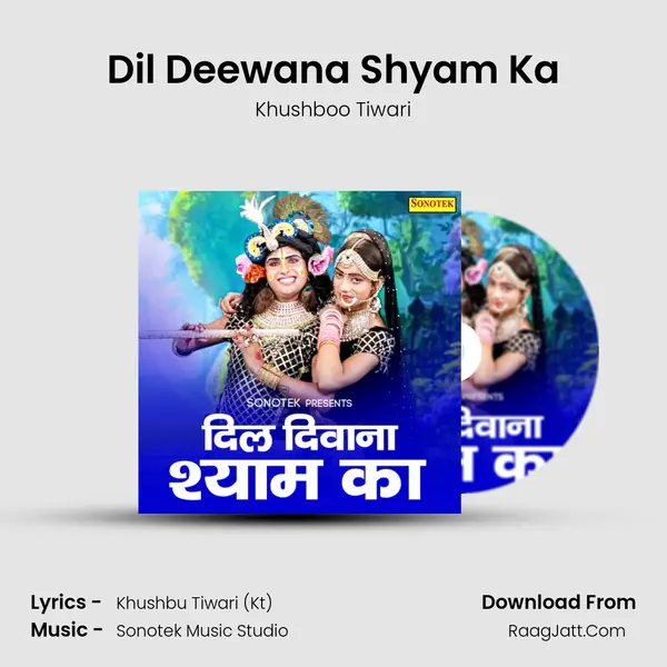 Dil Deewana Shyam Ka MP3 Song by Khushboo Tiwari Cover