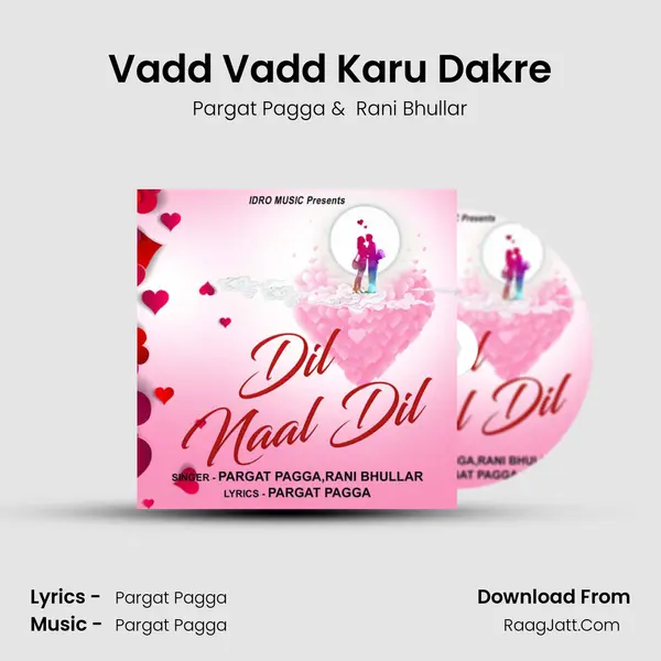 Vadd Vadd Karu Dakre mp3 song