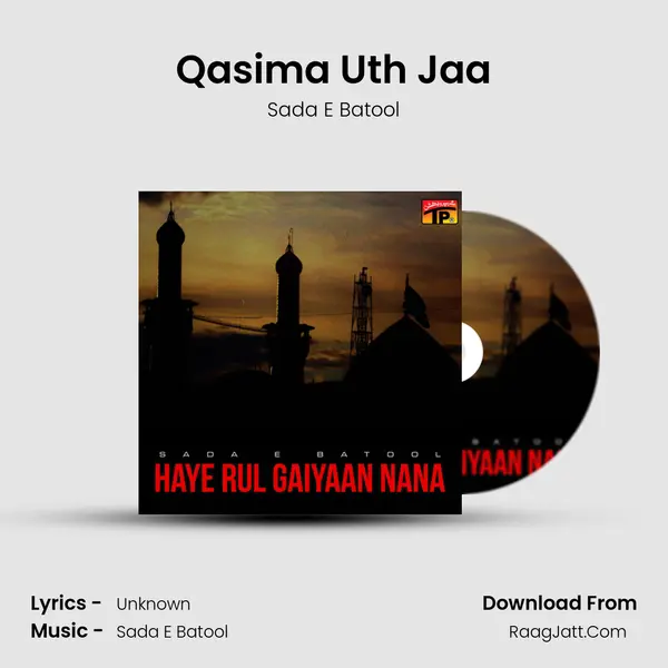 Qasima Uth Jaa MP3 Song by Sada E Batool Cover