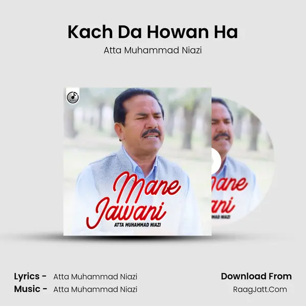 Kach Da Howan Ha MP3 Song by Atta Muhammad Niazi Cover