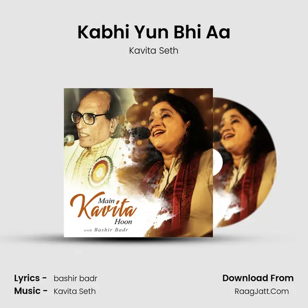 Kabhi Yun Bhi Aa mp3 song