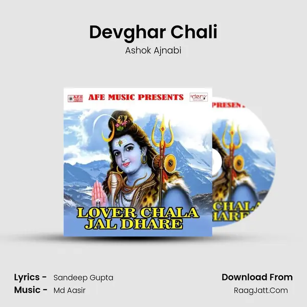 Devghar Chali MP3 Song by Ashok Ajnabi Cover