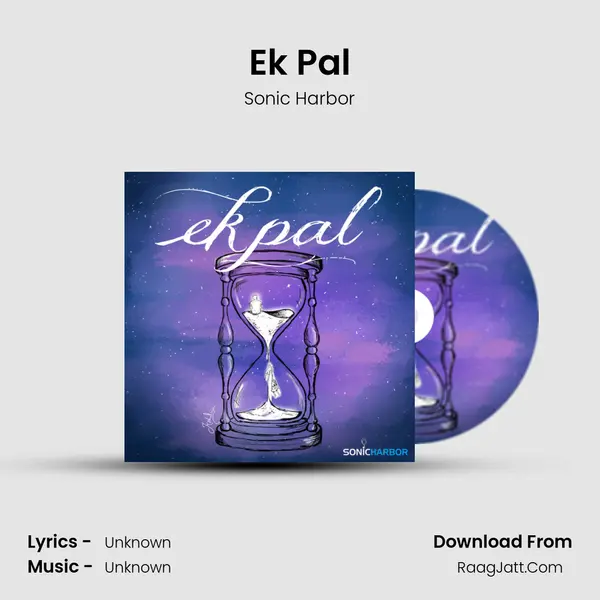 Ek Pal MP3 Song by Sonic Harbor Cover