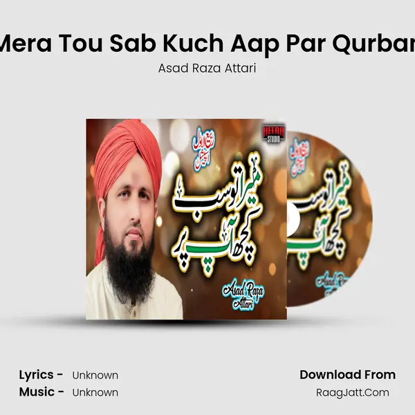 Mera Tou Sab Kuch Aap Par Qurban - Single - 