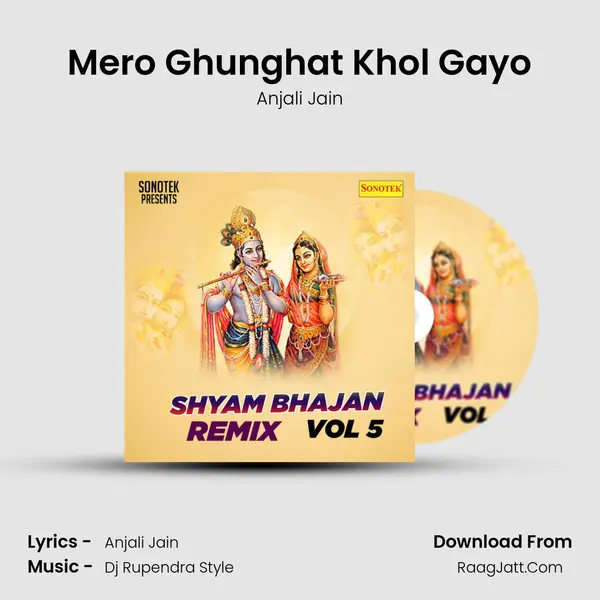 Mero Ghunghat Khol Gayo MP3 Song by Anjali Jain Cover