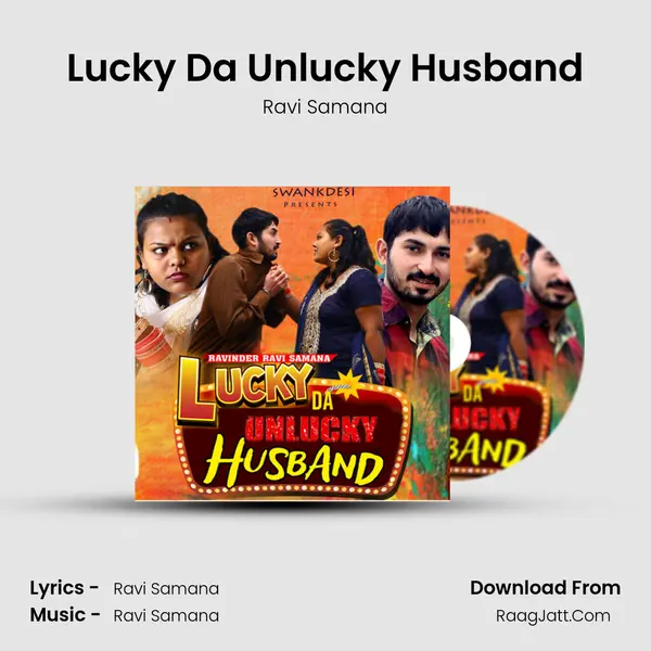 Lucky Da Unlucky Husband MP3 Song by Ravi Samana Cover