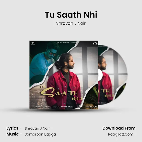 Tu Saath Nhi MP3 Song by Shravan J Nair Cover