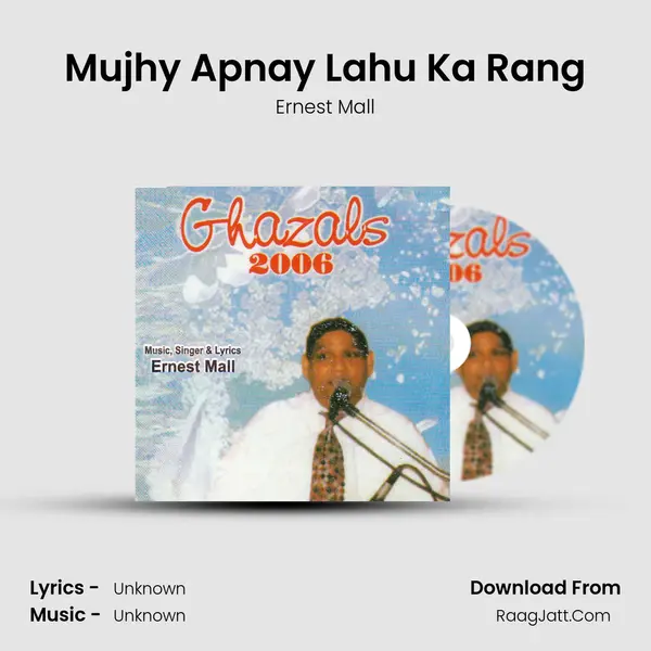 Mujhy Apnay Lahu Ka Rang MP3 Song by Ernest Mall Cover
