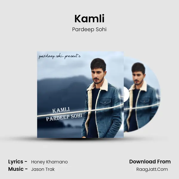 Kamli MP3 Song by Pardeep Sohi Cover