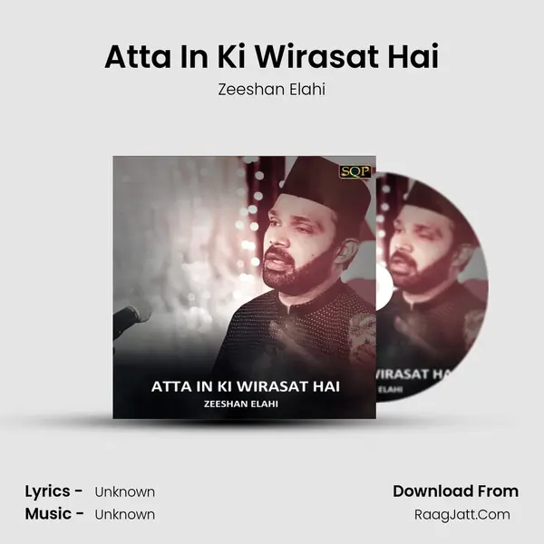 Atta In Ki Wirasat Hai - Single - Zeeshan Elahi