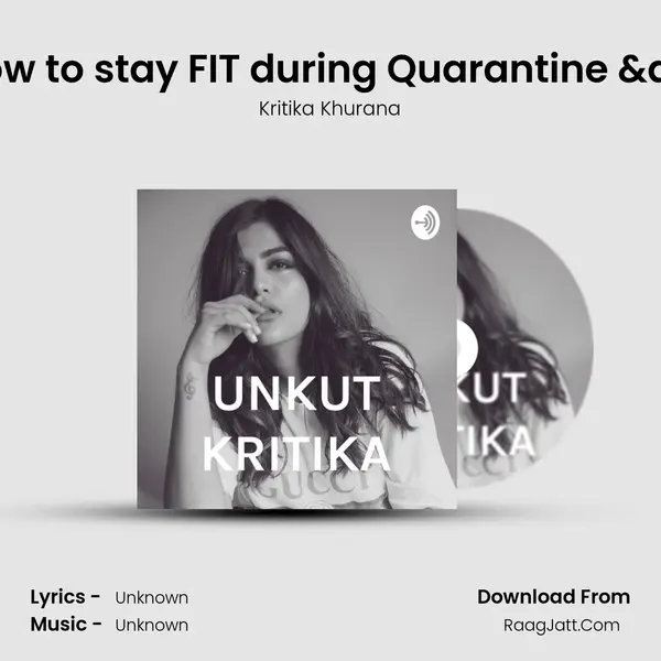 Choosing your Career, How to stay FIT during Quarantine & Performance pressu MP3 Song by Kritika Khurana Cover