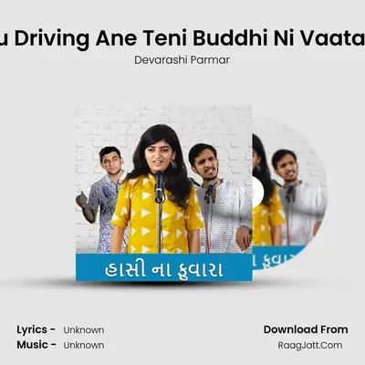 Ladies Nu Driving Ane Teni Buddhi Ni Vaata Na Thay MP3 Song by Devarashi Parmar Cover