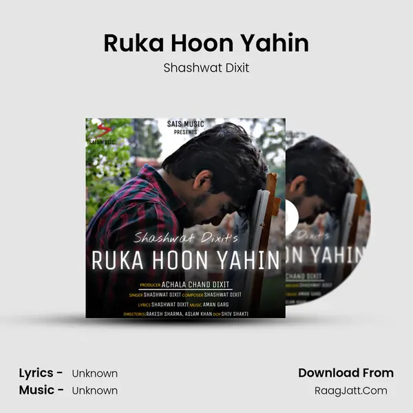 Ruka Hoon Yahin MP3 Song by Shashwat Dixit Cover
