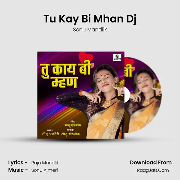 Tu Kay Bi Mhan Dj MP3 Song by Sonu Mandlik Cover