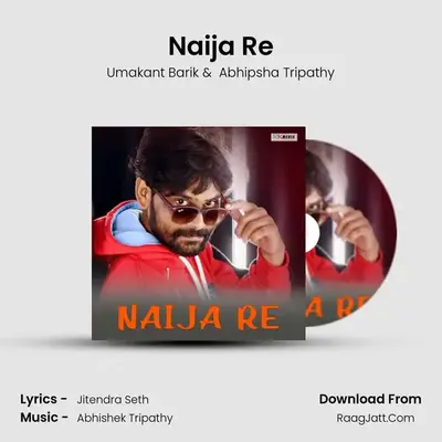 Naija Re - Umakant Barik