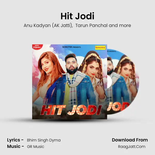 Hit Jodi - Anu Kadyan (AK Jatti)
