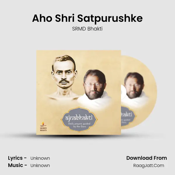 Aho Shri Satpurushke MP3 Song by SRMD Bhakti Cover