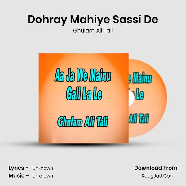 Dohray Mahiye Sassi De MP3 Song by Ghulam Ali Tali Cover