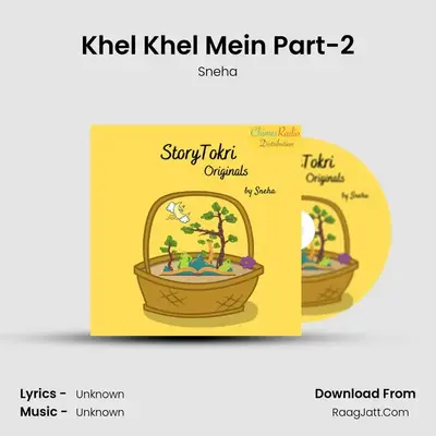 Khel Khel Mein Part-2 MP3 Song by Sneha Cover